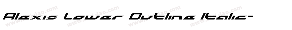 Alexis Lower Outline Italic字体转换